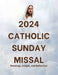 2024 Catholic Sunday Missal: Readings, Insight, and Reflection by Kristi K. Miller