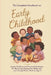 The Complete Handbook on Early Childhood: Expert Guidance and Practical Strategies for Nurturing Your Baby and Young Child, Birth to Age 5 by Joe