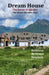 Dream House: The home to die for: The Kouri Richins Case by Kathleen McKenna Hewtson