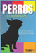 Perros, La Mejor Guía by Gutierrez