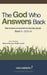The God Who Answers Back: 2023-24 by Mark G. Aho