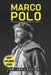 Marco Polo: Intrepid Explorer who Bridged East and West by Leo Lexicon