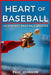 Heart of Baseball: Legendary Baseball Stories by Lilly Book