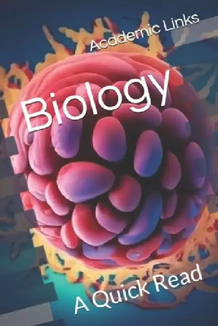 Biology: A Quick Read by Brooke Bonham