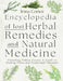 Encyclopedia of Lost Herbal Remedies and Natural Medicine: Unlocking Hidden Secrets: A Guide to Healing Plants and Traditional Therapies by Irma Cortez