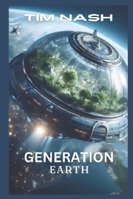 Generation Earth by Tim Nash