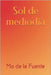 Sol de mediodía by Maíllo, Eva