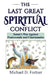 The Last Great Spiritual Conflict: Satan's War Against Pentecostals and Charismatics by Michael D. Fortner