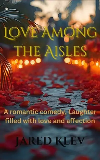 Love Among The Aisles by Jared Klev