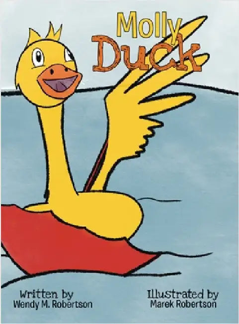 Molly Duck by Robertson, Wendy M.