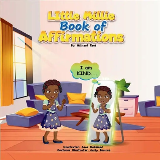 Little Millie Book of Affirmations: 14 Kid-Friendly Affirmations by Reed, Milicent