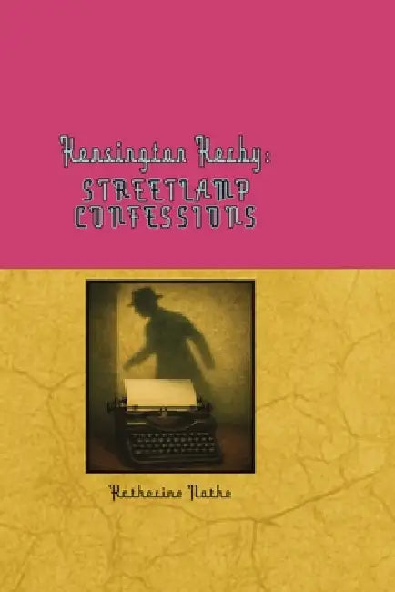 Kensington Kerby: Streetlamp Confessions by Katherine Nathe