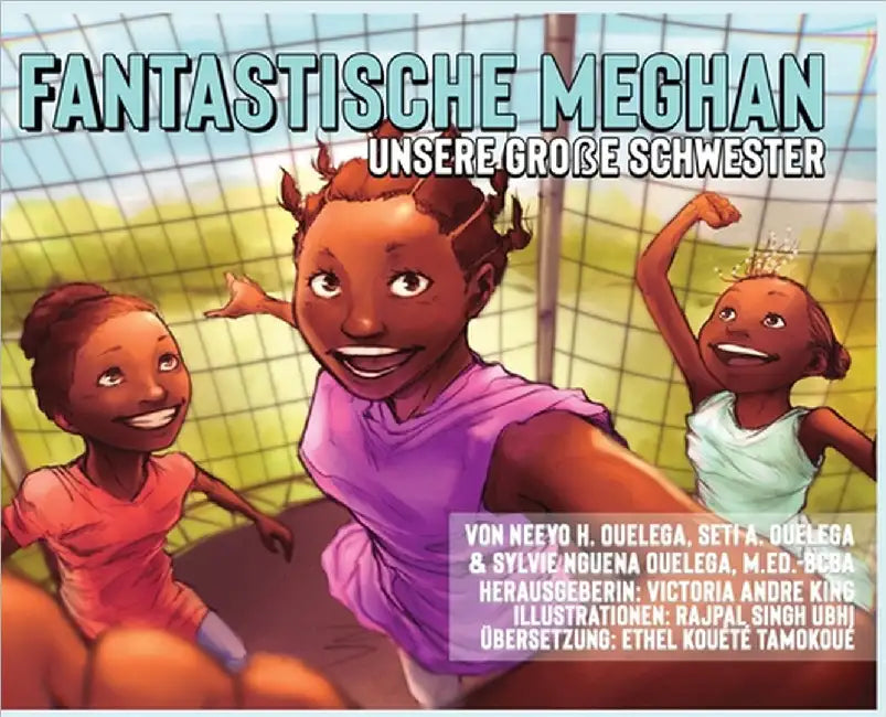 FANTASTISCHE MEGHAN Unsere große Schwester by Ouelega, Neeyo H.