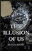 The Illusion of Us by Alicia Marie