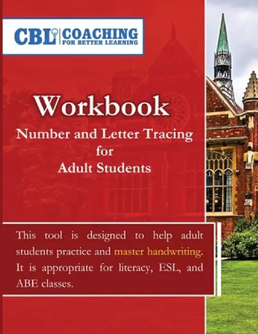 Workbook: Number and Letter Tracing for Adult Students by Coaching for Better Learning