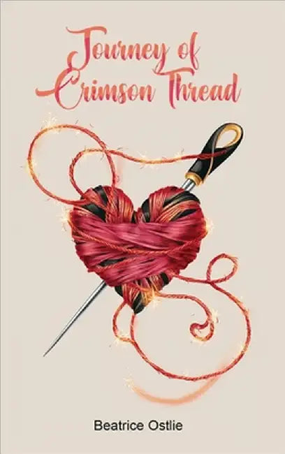 Journey of Crimson Threads by Beatrice Ostlie