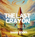 The Last Crayon by Books, Daian