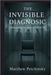 The Invisible Diagnosis: Advocating for Yourself With DI by Matthew Petchinsky