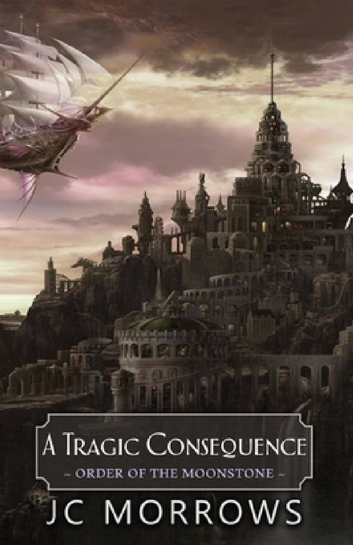A Tragic Consequence by Jc Morrows
