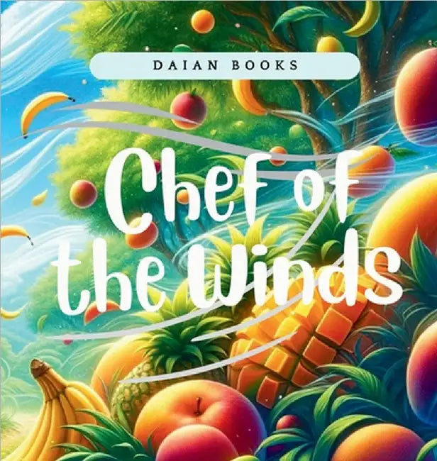 Chef of the Winds by Daian Books