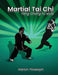 Martial Tai Chi by Marlon Pilossoph