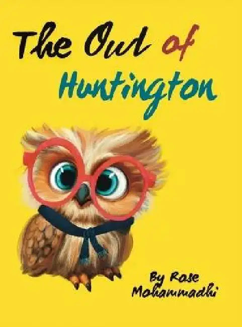 The Owl of Huntington by Rose Mohammadi, Nithini Wathsala