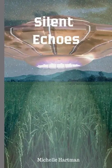 Silent Echoes by Hartman
