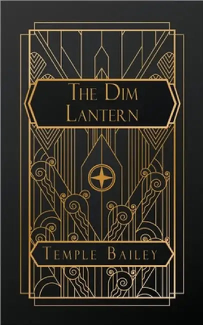 The Dim Lantern by Temple Bailey