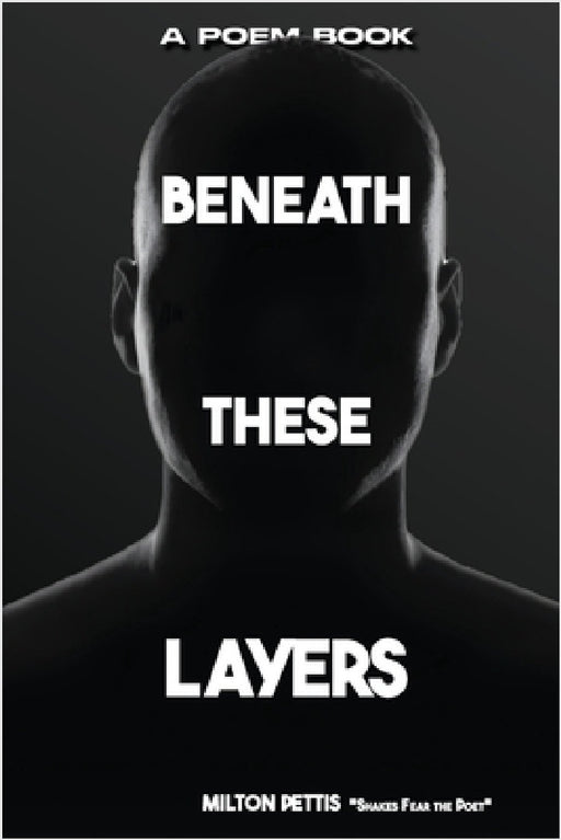 Beneath The Layers by Milton Pettis, Book Publish Pro