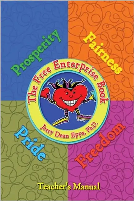 The Free Enterprise Book: Teacher's Manual by Epps, Jerry Dean