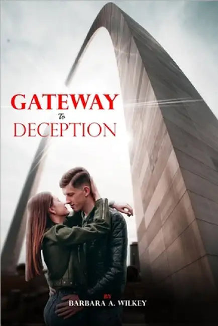 Gateway to Deception by Wilkey, Barbara a.