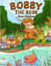 Bobby the Bear: Goes Fishing by Linda Hocutt
