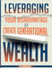 Leveraging Your Disadvantage To Create Generational Wealth by Derrick Surratt
