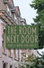 The Room Next Door by Joe Pfeffer