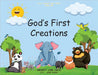 God's First Creations by Smith, Harriett L.