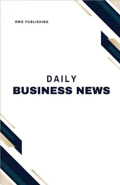 Daily Business News: Market Updates and Analysis by Rwg Publishing