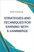 Strategies and Techniques for Earning with E-commerce by Publishing, Rwg