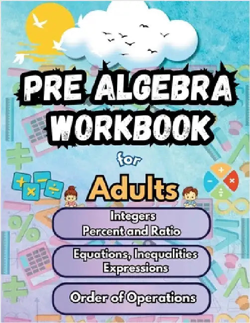 Summer Math Pre Algebra Workbook for Adults Bridge Building Activities: Essential Skills Practice Worksheets by Summer Bridge Building