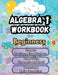 Summer Math Algebra 1 Workbook for Beginners Bridge Building Activities: Essential Skills Practice Worksheets by Bridge Building, Summer