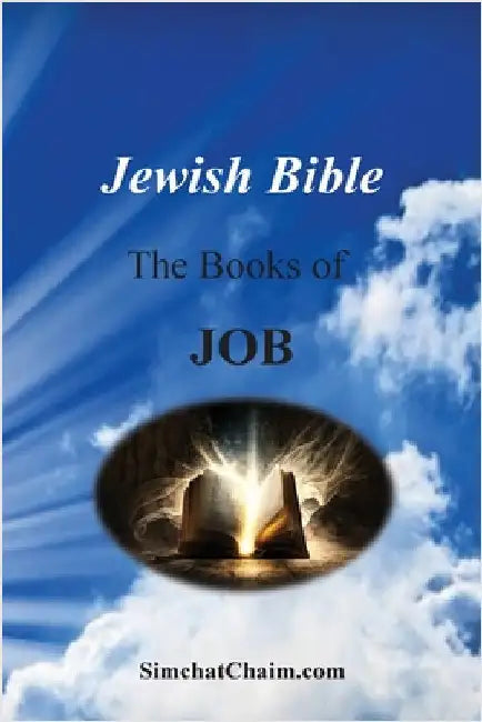 Jewish Bible - The Book of Job: English translation directly from Hebrew by The Prophet, Moses