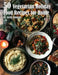 50 Vegan Holiday Recipes for Home by Kelly Johnson
