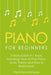 Piano for Beginners: Bundle - The Only 3 Books You Need to Learn Piano Lessons for Beginners, Piano Theory and Piano Sheet Music Today by Preston Hoffman