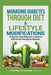 Managing Diabetes Through Diet and Lifestyle Modifications: A Step-by-Step Beginner's Guide to Effectively Managing Diabetes by Phemelo B. Tshane