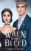 When Wishes Bleed (Anniversary Special Edition) by Casey L. Bond