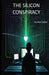 The Silicon Conspiracy by Max Cipher
