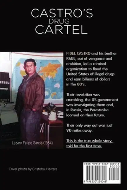 Castros Drug Cartel by Lazaro Felipe Garcia