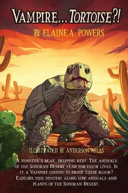 Vampire Tortoise and Don't Call Me Turtle by Elaine a. Powers