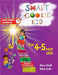 Smart Cookie Kid For 4-5 Year Olds Educational Development Workbook 7: Attention and Concentration Visual Memory Multiple Intelligences Motor Skills by Mary Khalil