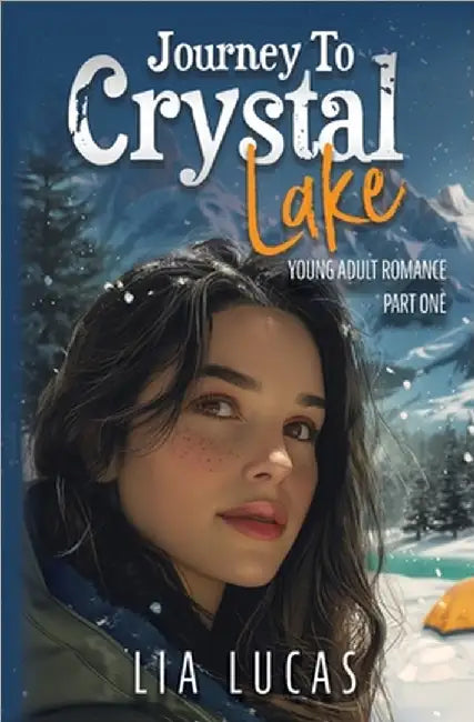 Journey to Crystal Lake - Part One by Lia Lucas