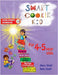 Smart Cookie Kid For 4-5 Year Olds Educational Development Workbook 13: Attention and Concentration Visual Memory Multiple Intelligences Motor Skills by Mary Khalil